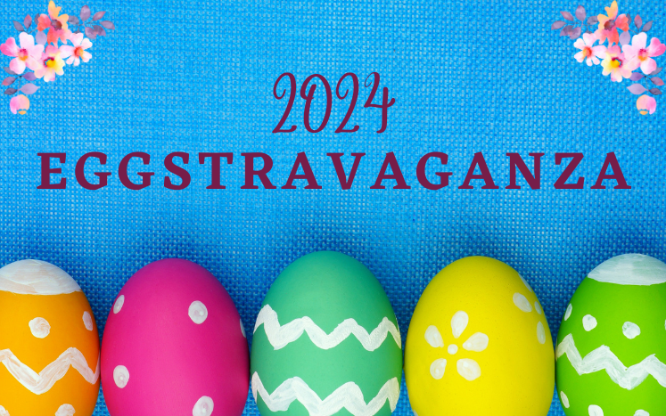 2024 Eggstravaganza