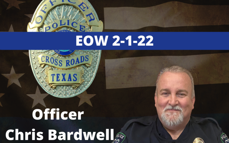 Officer Chris Bardwell EOW 2-1-22