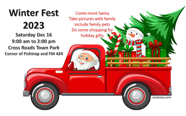 Winter fest; saturday, december 16th from am to 2pm in the Cross Roads Town Park; come meet Santa